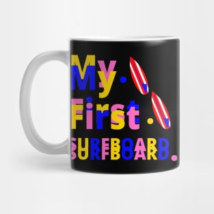 My First Surfboard Mug